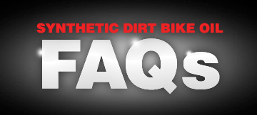 Synthetic dirt bike oil FAQ